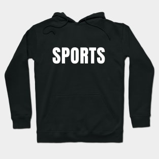 SPORTS! Hoodie